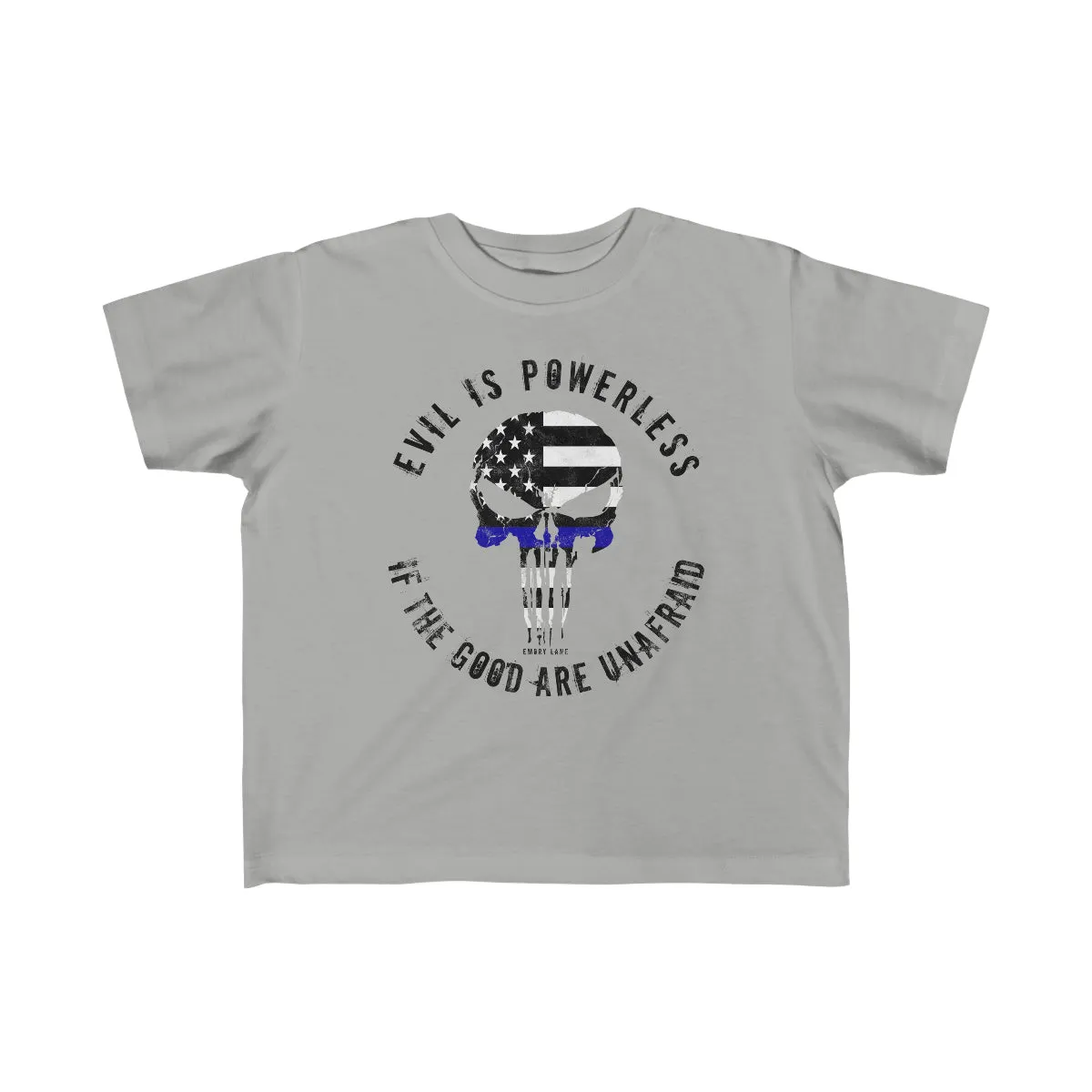 Evil Is Powerless © Toddler Tee