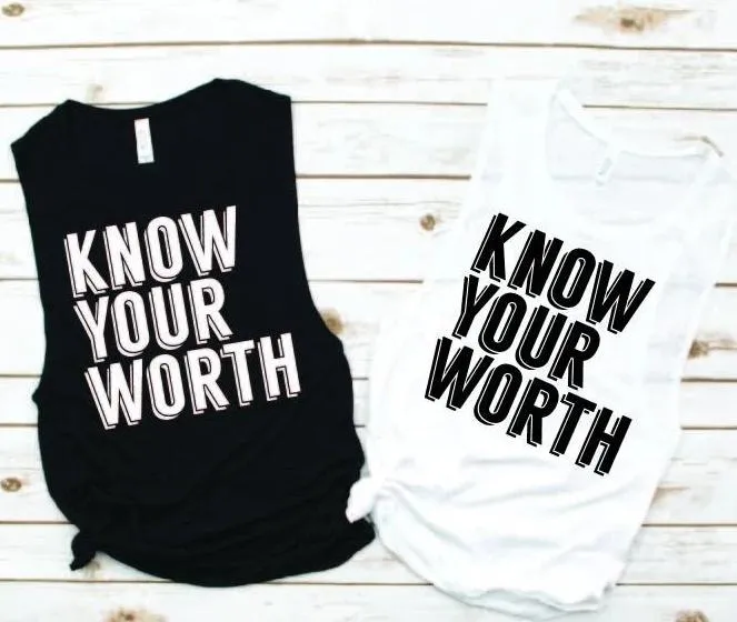Know Your Worth Muscle Tank - Empower Collection by Hustle and Soul Clothing