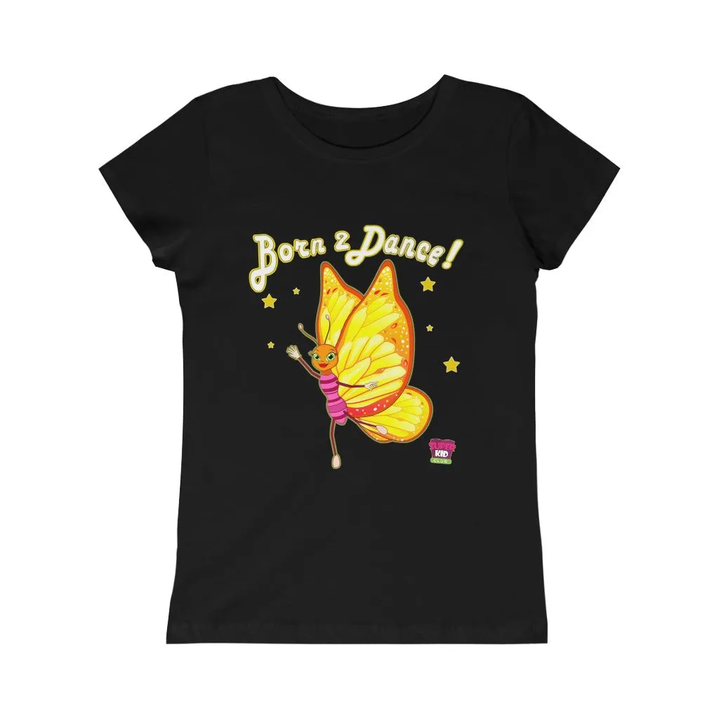 "Born to Dance"! Girls Tee