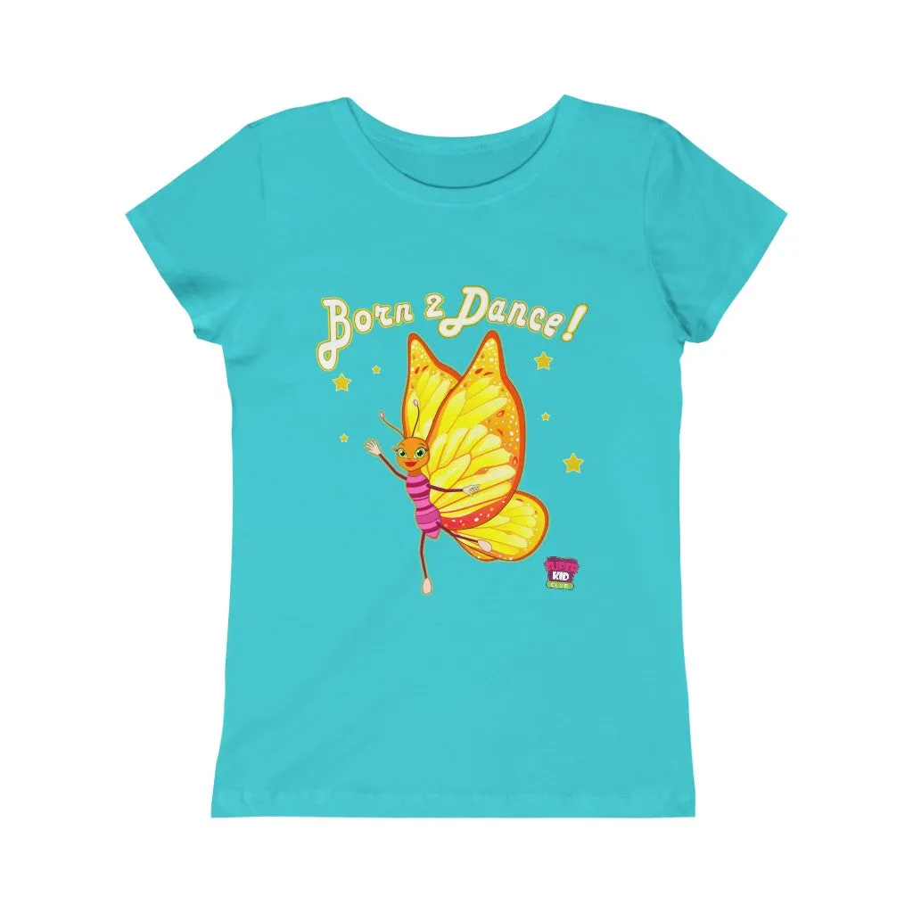 "Born to Dance"! Girls Tee