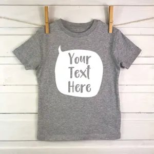 Speech Bubble Personalised Kids T Shirt