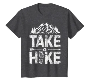 Take a Hike T shirt Outdoor Hiking Nature Hiker Vintage Gift