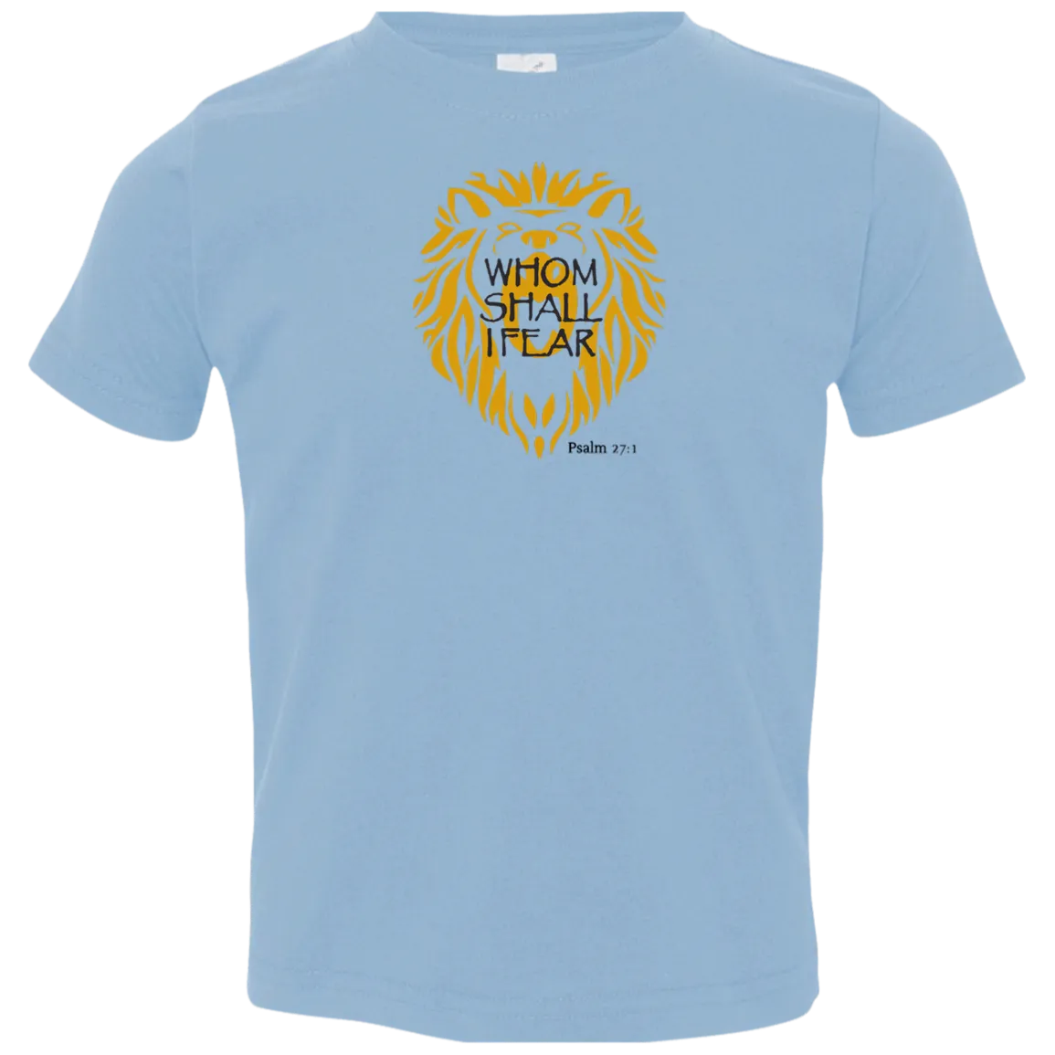 Whom Shall I Fear Kids Toddler Jersey Tee Shirt